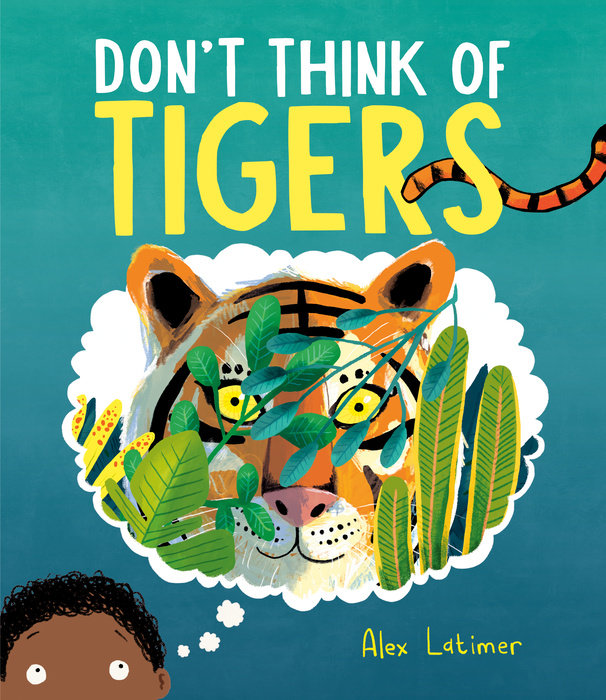 Cover of Don\'t Think of Tigers