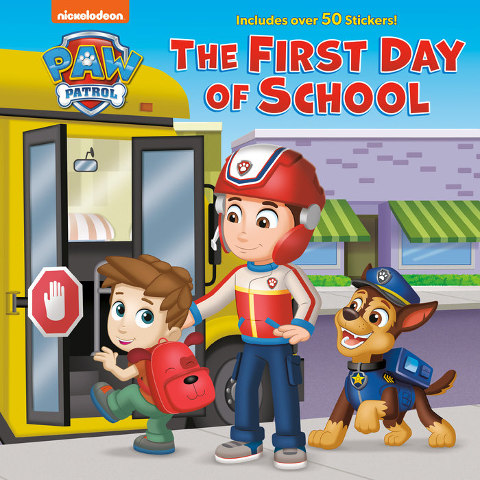 Cover of The First Day of School (PAW Patrol)