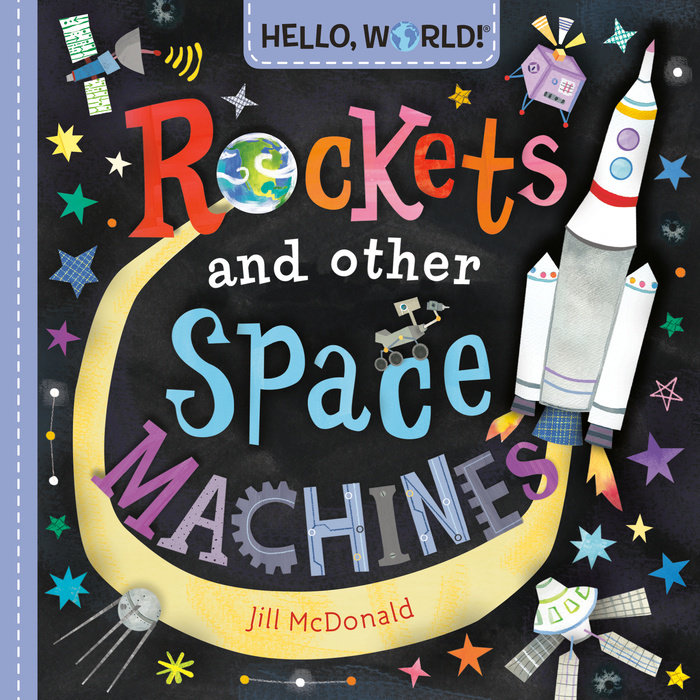 Cover of Hello, World! Rockets and Other Space Machines