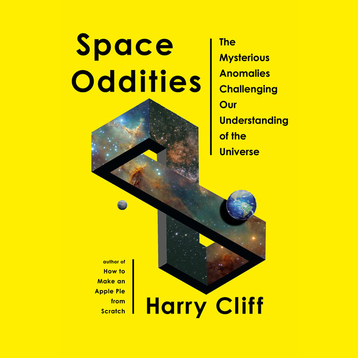 Space Oddities by Harry Cliff Penguin Random House Audio