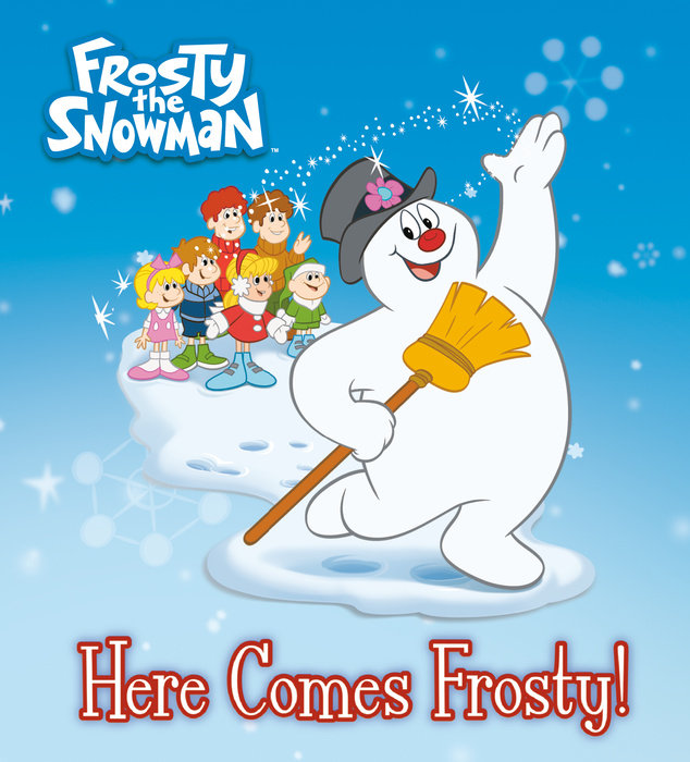 Cover of Here Comes Frosty! (Frosty the Snowman)