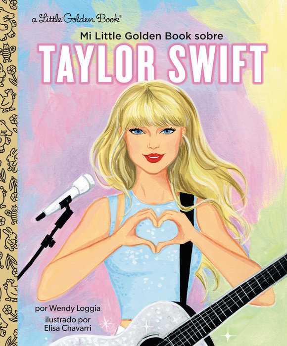 Cover of Mi Little Golden Book sobre Taylor Swift (My Little Golden Book About Taylor Swift Spanish Edition)