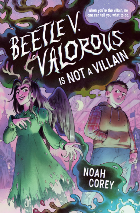 Cover of Beetle V. Valorous Is Not a Villain