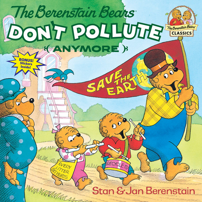Cover of The Berenstain Bears Don\'t Pollute (Anymore)