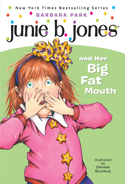 Cover of Junie B. Jones #3: Junie B. Jones and Her Big Fat Mouth