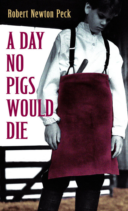 Cover of A Day No Pigs Would Die