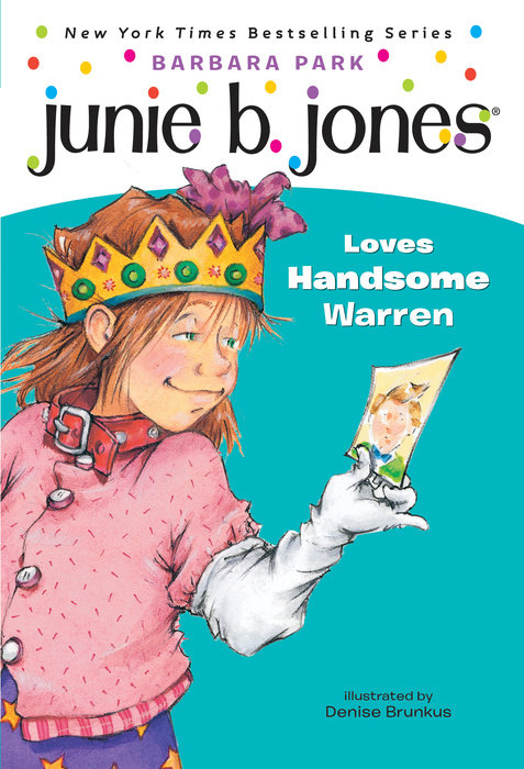 Cover of Junie B. Jones #7: Junie B. Jones Loves Handsome Warren