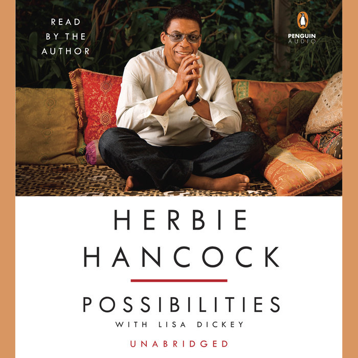 Herbie Hancock Possibilities by Herbie Hancock & Lisa Dickey Penguin