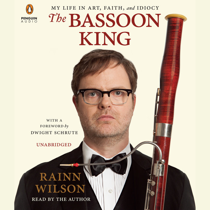 The Bassoon King by Rainn Wilson Penguin Random House Audio
