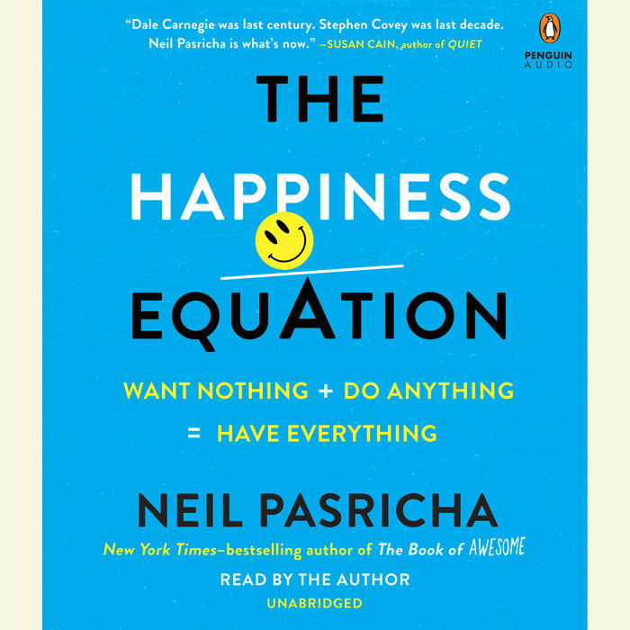 The Happiness Equation By Neil Pasricha | Penguin Random House Audio