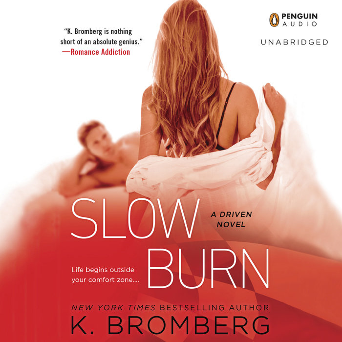 Slow Burn By K Bromberg Penguin Random House Audio