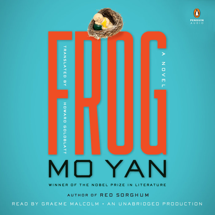 Frog by Mo Yan Penguin Random House Audio