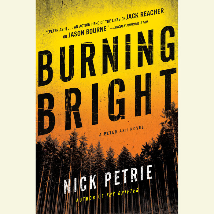 Burning Bright by Nick Petrie Penguin Random House Audio