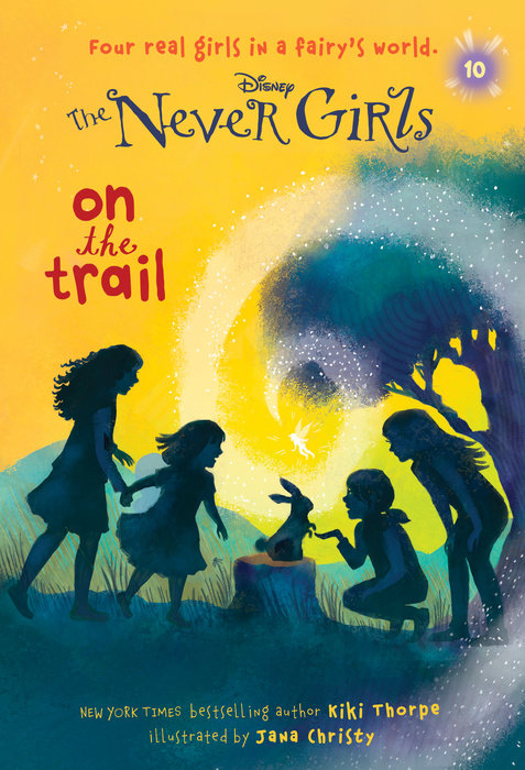 Cover of Never Girls #10: On the Trail (Disney: The Never Girls)
