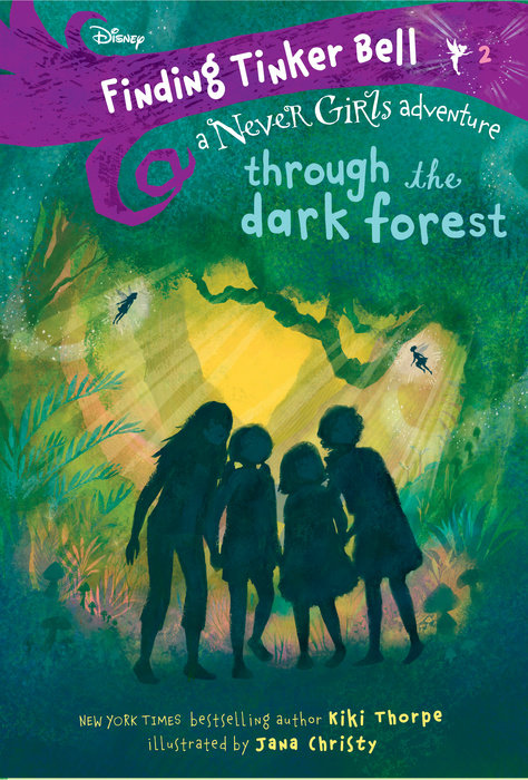 Cover of Finding Tinker Bell #2: Through the Dark Forest (Disney: The Never Girls)