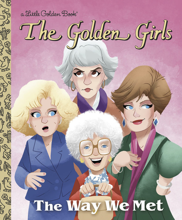 Cover of The Way We Met (The Golden Girls)