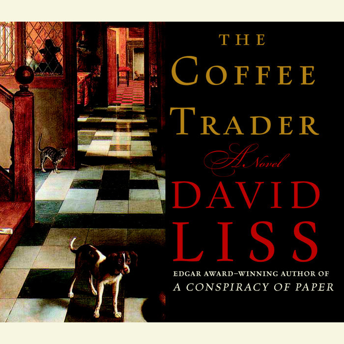 The Coffee Trader by David Liss Penguin Random House Audio