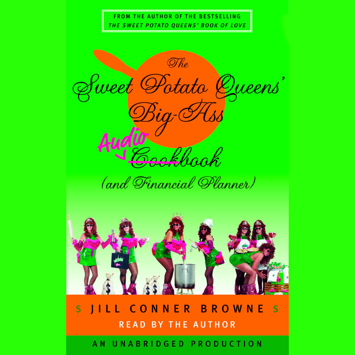 The Sweet Potato Queens' BigAss Cookbook (and Financial Planner) by