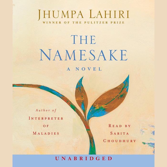 The Namesake by Jhumpa Lahiri Penguin Random House Audio