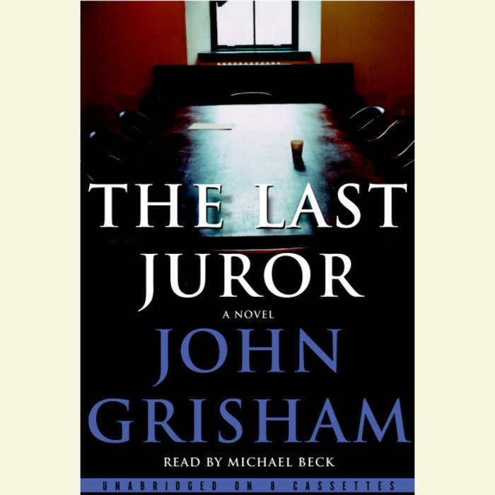 The Last Juror by John Grisham | Penguin Random House Audio