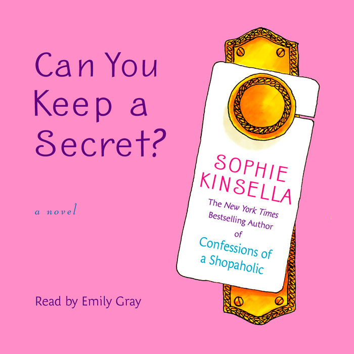 Can You Keep A Secret Book Can You Keep a Secret? by Sophie Kinsella | Penguin Random House Audio