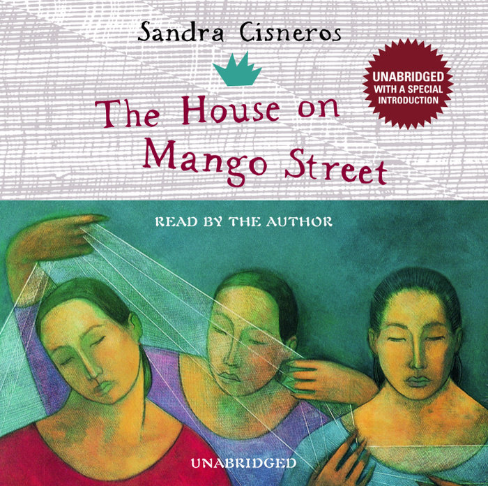 The House On Mango Street By Sandra Cisneros Teacher S Guide Penguin Random House Audio