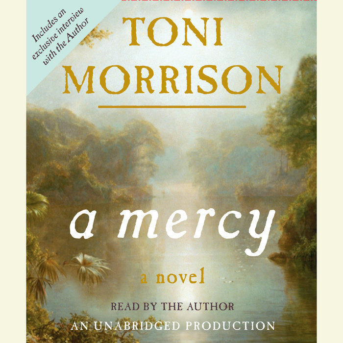 A Mercy by Toni Morrison | Penguin Random House Audio