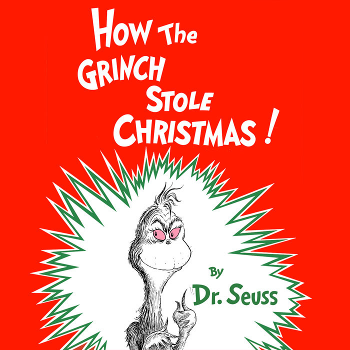 How The Grinch Stole Christmas By Dr. Seuss | Penguin Random House Audio