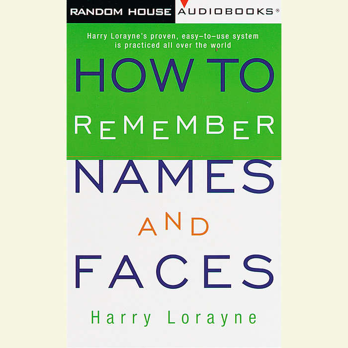 Remember the name перевод. Remember the name. Names and faces. Harry Lorayne the Memory. Remember your name.