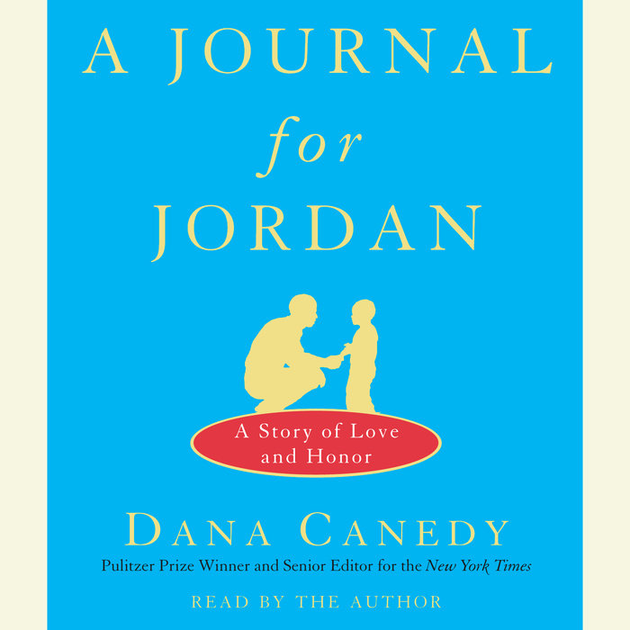 A Journal for Jordan by Dana Canedy Penguin Random House Audio