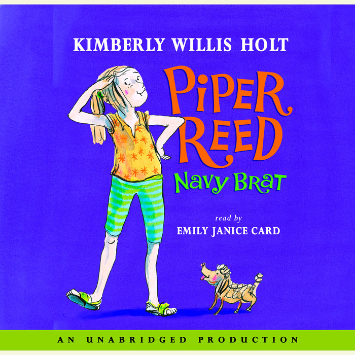 Piper Reed, Navy Brat by Kimberly Willis Holt Penguin Random House Audio