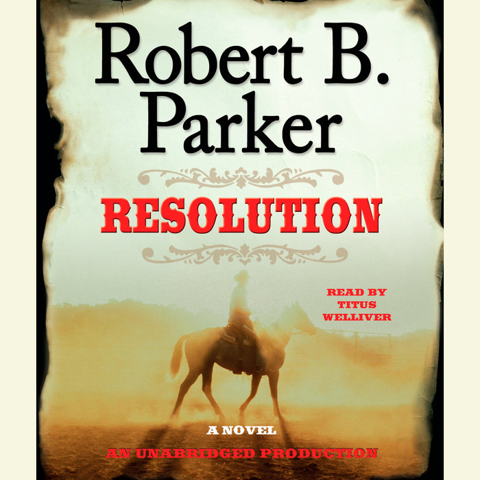 Resolution By Robert B. Parker | Penguin Random House Audio