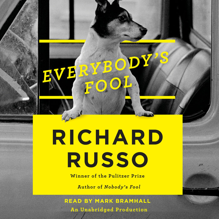 Everybodys Fool By Richard Russo Penguin Random House Audio 