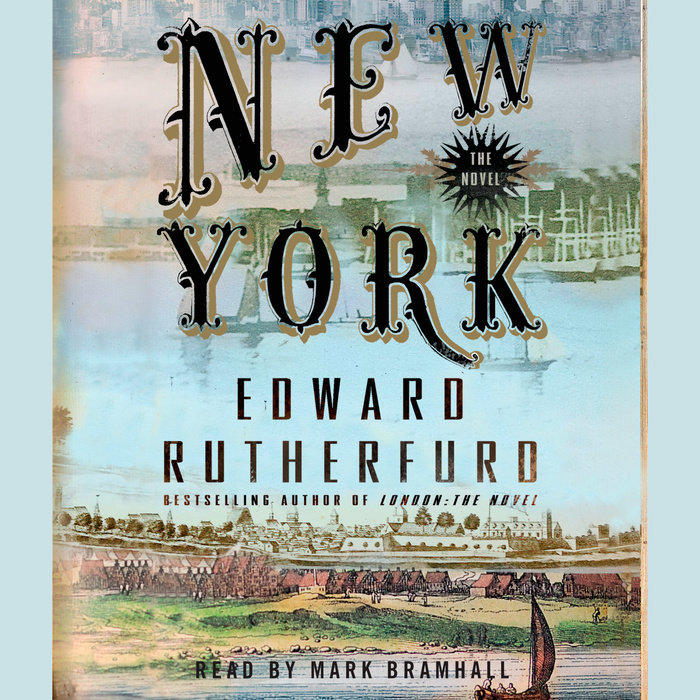 New York The Novel by Edward Rutherfurd Penguin Random House Audio