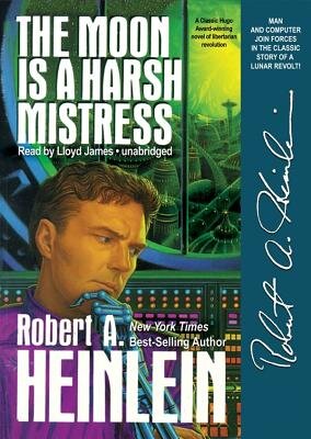 Cover of The Moon Is a Harsh Mistress