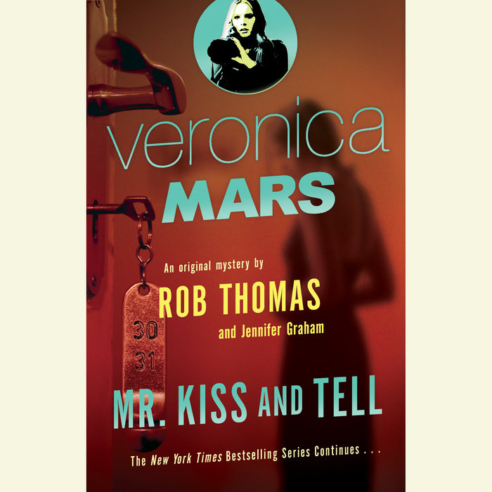 Veronica Mars (2): An Original Mystery by Rob Thomas Cover