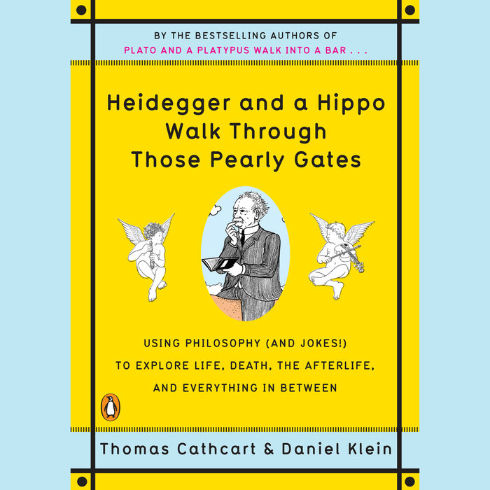 Heidegger and a Hippo Walk Through Those Pearly Gates Cover