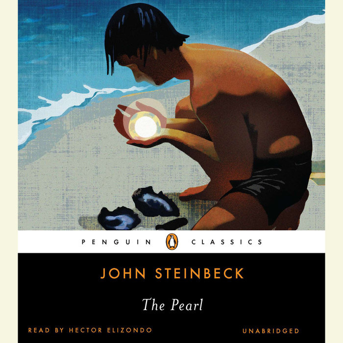 The Pearl By John Steinbeck Penguin Random House Audio