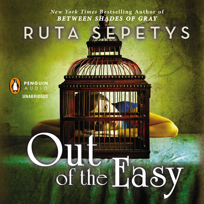 Out of the Easy by Ruta Sepetys Penguin Random House Audio