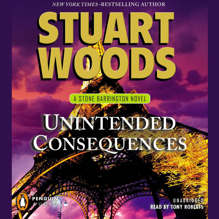 Unintended Consequences by Stuart Woods Penguin Random House Audio