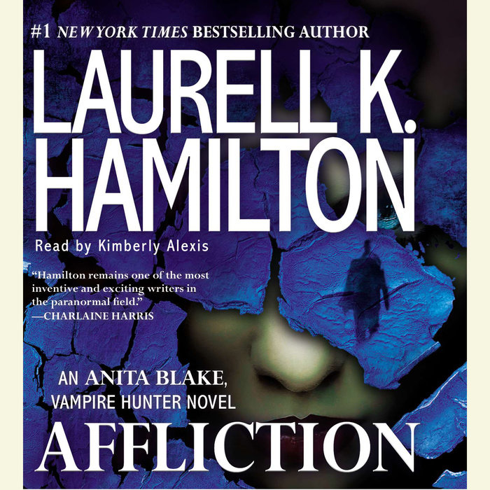 Affliction by Laurell K. Hamilton Penguin Random House Audio