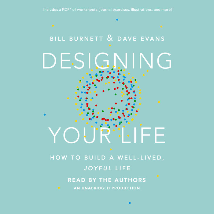 Designing Your Life By Bill Burnett Dave Evans Penguin Random House   9781101923092