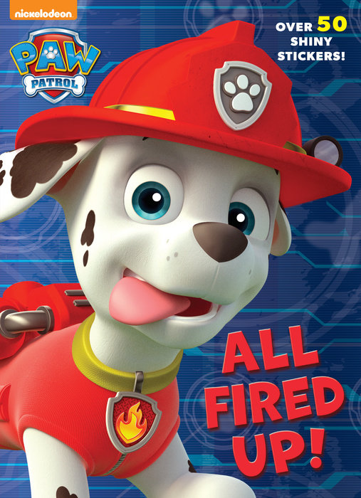 Cover of All Fired Up! (Paw Patrol)