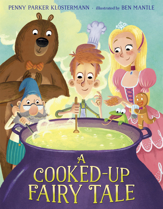 Cover of A Cooked-Up Fairy Tale