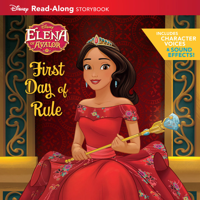 Cover of Elena of Avalor Read-Along Storybook: Elena\'s First Day of Rule