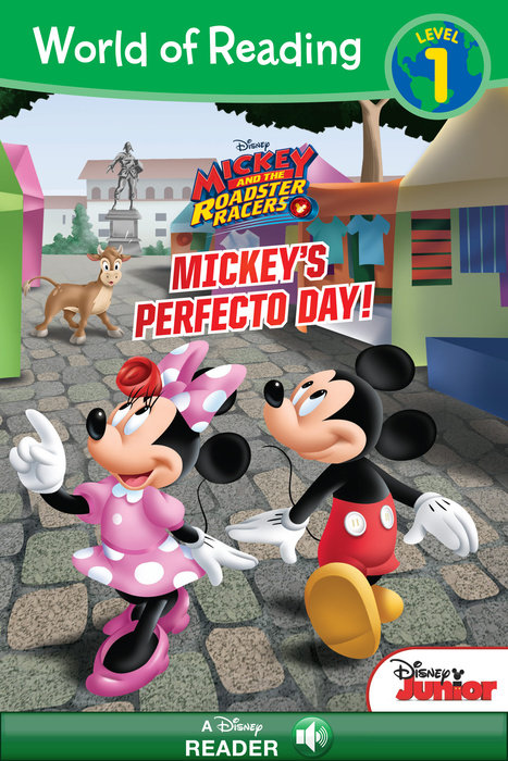 Cover of World of Reading Mickey and the Roadster Racers: Mickey\'s Perfecto Day-Level 1 Reader
