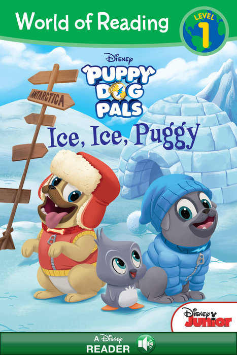 Cover of World of Reading: Puppy Dog Pals: Ice, Ice, Puggy-Level 1 Reader