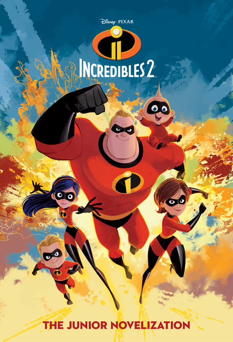 Cover of Incredibles 2: The Junior Novelization (Disney/Pixar The Incredibles 2)