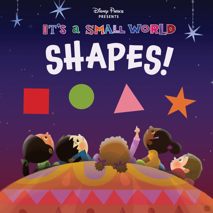 Cover of Disney Parks Presents: It\'s A Small World: Shapes!