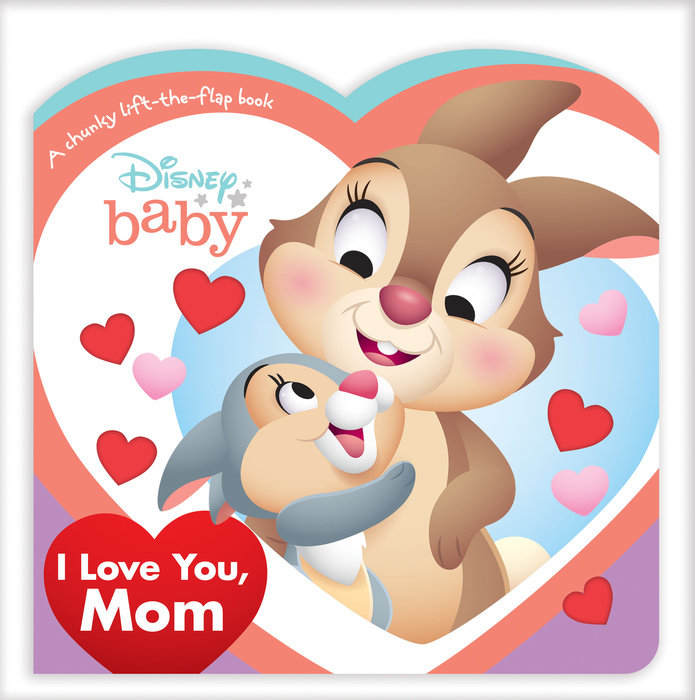 Cover of Disney Baby: I Love You, Mom